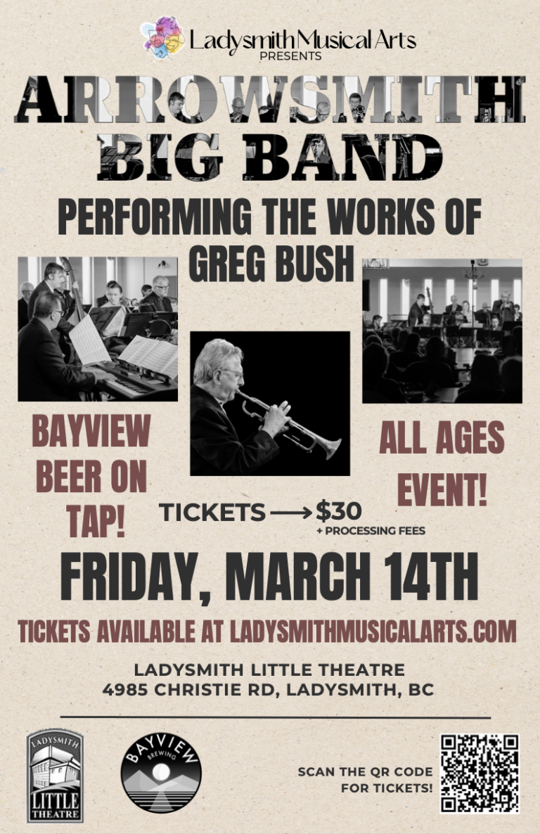 Event poster for Arrowsmith Big Band concert at the Ladysmith Little Theatre on March 14th, 2025